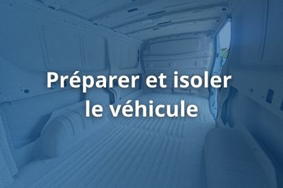 Préparer et isoler le véhicule